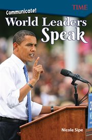 Communicate! : World Leaders Speak cover image