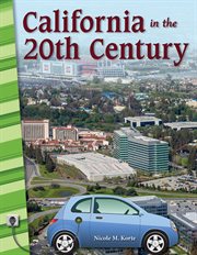 California in the 20th Century : Social Studies: Informational Text cover image