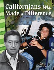 Californians Who Made a Difference : Social Studies: Informational Text cover image