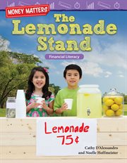 Money Matters: The Lemonade Stand : The Lemonade Stand cover image