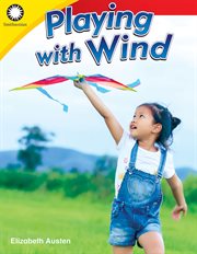 Playing With Wind : Smithsonian: Informational Text cover image