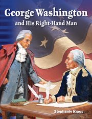George Washington and His Right-Hand Man : Hand Man cover image