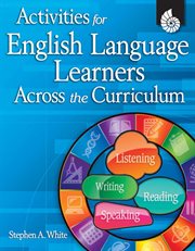 Activities for English language learners across the curriculum. Classroom resource cover image