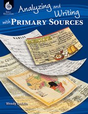 Analyzing and writing with primary sources. Professional resources cover image