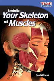 Look Inside : Your Skeleton and Muscles cover image