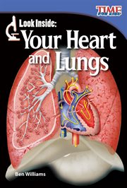 Look Inside : Your Heart and Lungs cover image