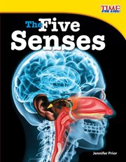 The Five Senses : TIME FOR KIDS®: Informational Text cover image