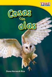 Cosas con alas : TIME FOR KIDS®: Informational Text cover image