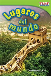Lugares del mundo : Time for Kids®: Informational Text cover image