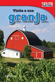 Visita a una granja : Time for Kids®: Informational Text cover image