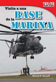 Visita a una base de la Marina : TIME FOR KIDS®: Informational Text cover image