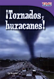 ¡Tornados y huracanes! : Time for Kids®: Informational Text cover image
