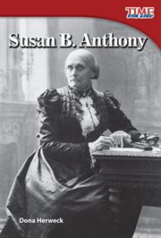 Susan B. Anthony : TIME FOR KIDS®: Informational Text cover image