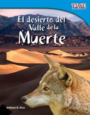 El desierto del Valle de la Muerte : TIME FOR KIDS®: Informational Text cover image