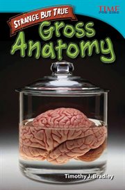 Straight Talk: Gross Anatomy : Gross Anatomy cover image