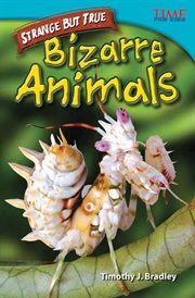 Straight Talk: Bizarre Animals : Bizarre Animals cover image