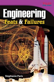 Engineering Feats & Failures : TIME FOR KIDS®: Informational Text cover image