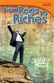 From Rags to Riches : Time for Kids®: Informational Text cover image