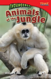 Endangered Animals of the Jungle : Time for Kids®: Informational Text cover image
