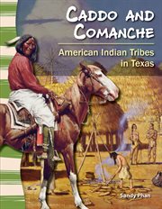 Caddo and Comanche : American Indian Tribes in Texas cover image