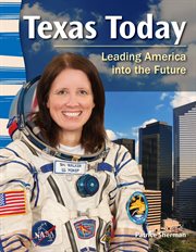 Texas Today : Leading America into the Future cover image
