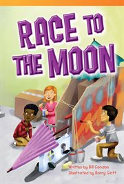 Race to the Moon : Literary Text cover image