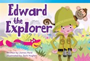 Edward the Explorer : Literary Text cover image