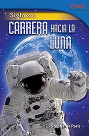 Siglo XX : Carrera hacia la Luna cover image