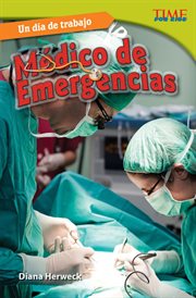 Un día de trabajo: Médico de emergencias : Médico de emergencias cover image