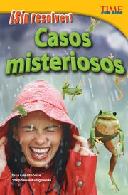 ¡Sin resolver! Casos misteriosos : TIME FOR KIDS®: Informational Text cover image