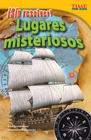 ¡Sin resolver! Lugares misteriosos : TIME FOR KIDS®: Informational Text cover image