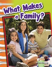 What Makes a Family? : Social Studies: Informational Text cover image