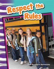 Respect the Rules! : Social Studies: Informational Text cover image