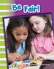 Be Fair! : Social Studies: Informational Text cover image
