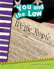 You and the Law : Social Studies: Informational Text cover image