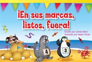 ¡En sus marcas, listos, fuera! : Literary Text cover image
