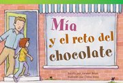 Mía y el reto del chocolate : Literary Text cover image