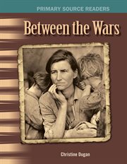 Between the Wars : Social Studies: Informational Text cover image
