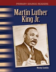 Martin Luther King Jr. : Social Studies: Informational Text cover image