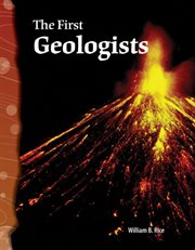 The First Geologists : Science: Informational Text cover image