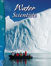 Water Scientists : Science: Informational Text cover image