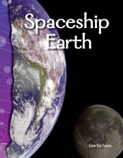 Spaceship Earth : Science: Informational Text cover image