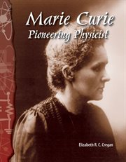 Marie Curie : Pioneering Physicist cover image