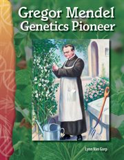 Gregor Mendel : Genetics Pioneer cover image