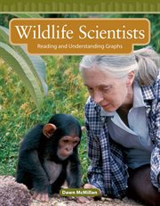 Wildlife Scientists : reading and understanding graphs cover image