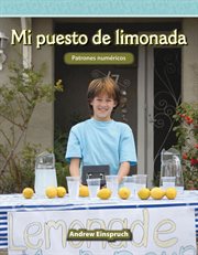 Mi puesto de limonada : Mathematics in the Real World cover image