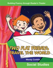 Two Flat Friends Travel the World : Reader's Theater cover image