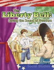 The Liberty Bell : Saving the Sound of Freedom cover image