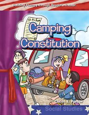 Camping Constitution : Reader's Theater cover image
