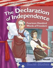 The Declaration of Independence : Fourteen Hundred Words of Freedom cover image